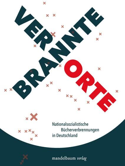 Jan Schenck - Verbrannte Orte: Nationalsozialistische Bücherverbrennungen in Deutschland - Preis vom 04.10.2026 03:51:26 h
