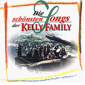 The Kelly Family - Die Schönsten Songs Der Kelly - Preis vom 27.09.2026 03:53:48 h