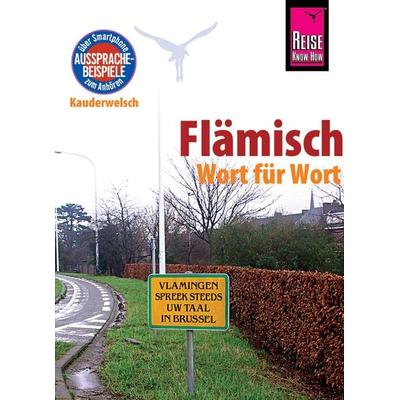 Reise Know-How Sprachführer Flämisch - Wort für Wort, Taschenbuch von Elfi H. M. Gilissen, Reise Know-How Verlag Peter Rump GmbH, 978-3-8317-6497-6