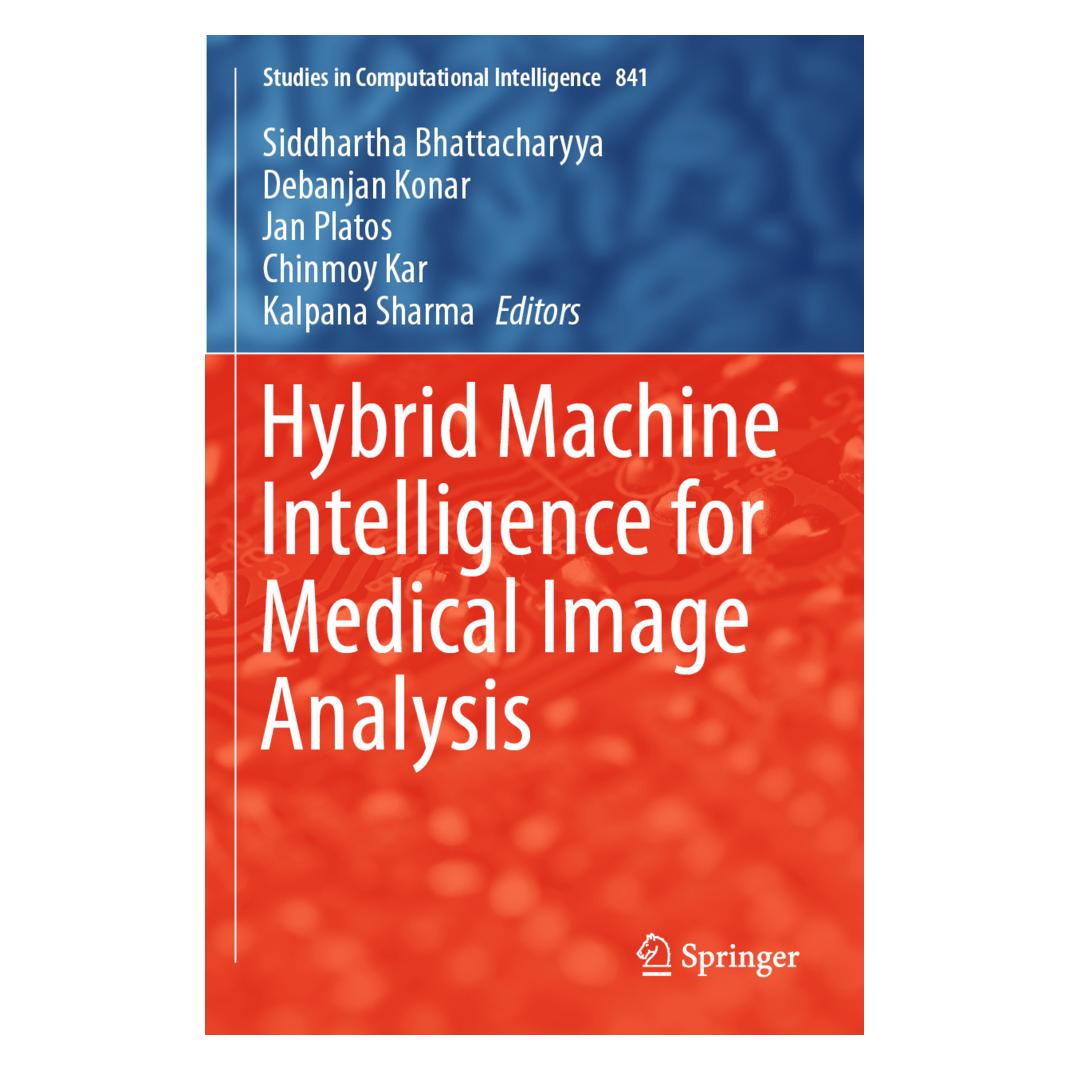 Springer Hybrid Machine Intelligence for Medical Image Analysis (Englisch, Softcover, Chinmoy Kar, Debanjan Konar, Jan Platos, Kalpana Sharma, Siddhartha Bhattacharyya) (56155254)