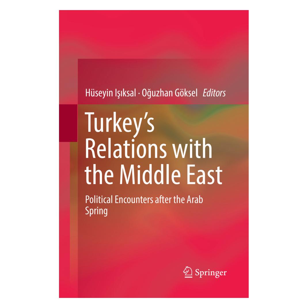 Springer Turkey's Relations with the Middle East (Englisch, Softcover, Hüseyin Isiksal, Oguzhan Göksel) (56051398)