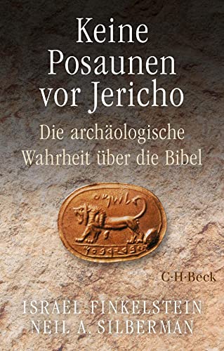 Israel Finkelstein - Keine Posaunen vor Jericho: Die archäologische Wahrheit über die Bibel (Beck Paperback) - Preis vom 11.10.2026 15:43:13 h
