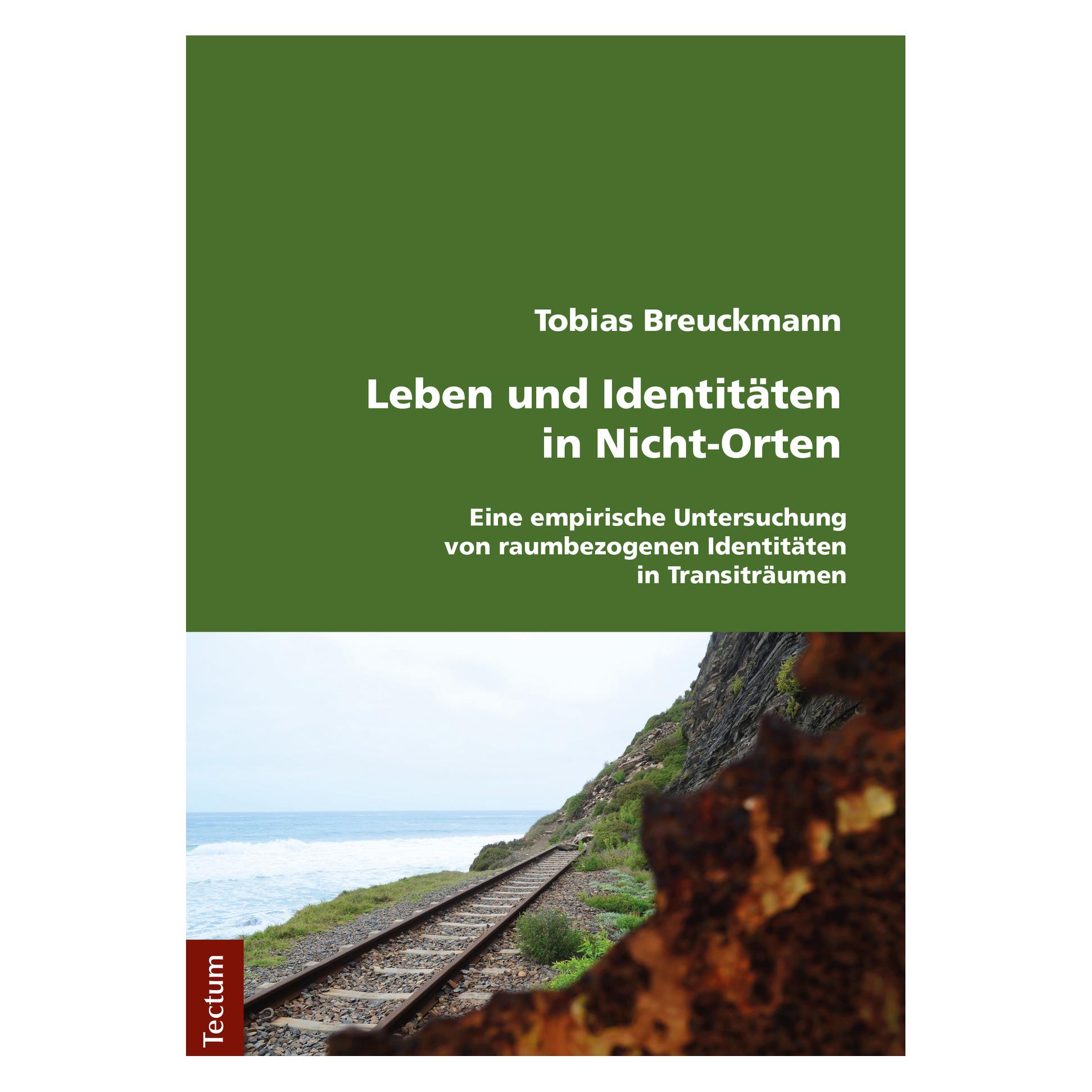 Tectum Leben und Identitäten in Nicht-Orten (Deutsch, Softcover, Tobias Breuckmann) (56001147)