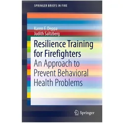 Resilience Training for Firefighters, Fachbücher von Judith Saltzberg, Karen F Deppa