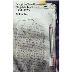 Tagebücher 4. 1931 - 1935, Belletristik von Virginia Woolf