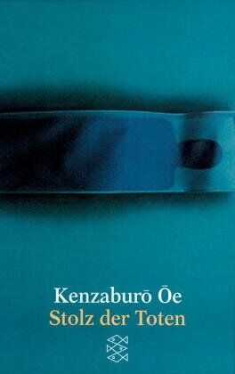 Kenzaburo Oe - Stolz der Toten: Erzählung - Preis vom 19.10.2026 19:33:35 h
