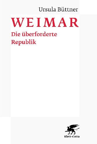 Ursula Büttner - Weimar: Die überforderte Republik - Preis vom 02.10.2026 23:42:20 h