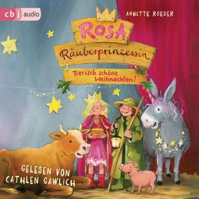 Rosa Räuberprinzessin – Tierisch schöne Weihnachten! - Annette Röder, Audio, 9783837152654