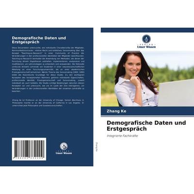 Demografische Daten und Erstgespräch, Taschenbuch von Zhang Ke, Verlag Unser Wissen, 978-620-3-33220-9