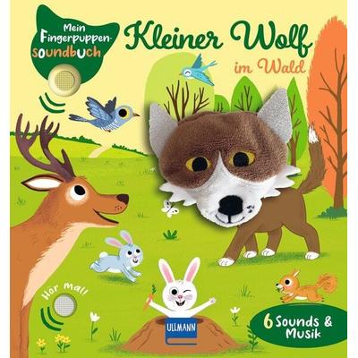 Mein Fingerpuppen-Soundbuch - Kleiner Wolf im Wald, Gebundene Ausgabe von Émilie Collet, Ullmann Medien, 978-3-7415-2853-8