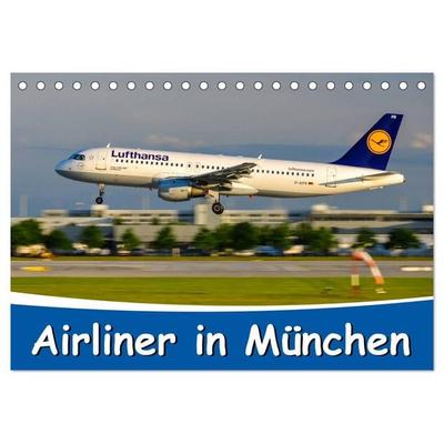 Airliner in München / 2026 (Tischkalender 2026 DIN A5 quer), CALVENDO Monatskalender