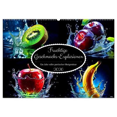 Fruchtige Geschmacks-Explosionen (Wandkalender 2026 DIN A2 quer), CALVENDO Monatskalender