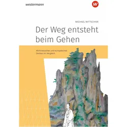 Der Weg entsteht beim Gehen, Schulbücher von Michael Wittschier