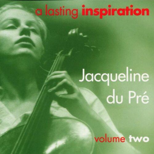 Jacqueline Du Pre - A Lasting Inspiration Vol. 2 - Preis vom 01.10.2026 17:08:56 h