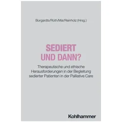 Sediert - und dann?, Fachbücher von Traugott Roser, Michael Roth, Michael Pauen, Thorsten Moos, Annette Riedel, David Borgardts, Anton Baier, Ulrike Reinholz, Gabriele Lalotra, Katja Teuber, Stefaan Six, Sandra Mai