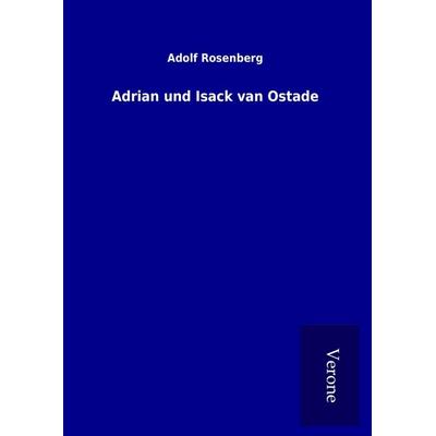 Adrian und Isack van Ostade, Gebundene Ausgabe von Adolf Rosenberg, Bod