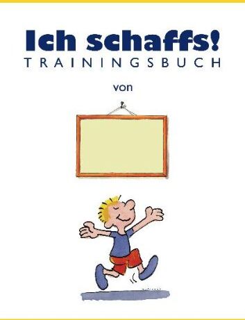 Ben Furman - Ich schaffs! - Trainingsbuch für Kinder - Preis vom 09.10.2026 07:28:09 h