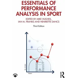 Essentials of Performance Analysis in Sport, Ratgeber von Mike Hughes, Ian Franks, Henriette Dancs, Ian M. Franks