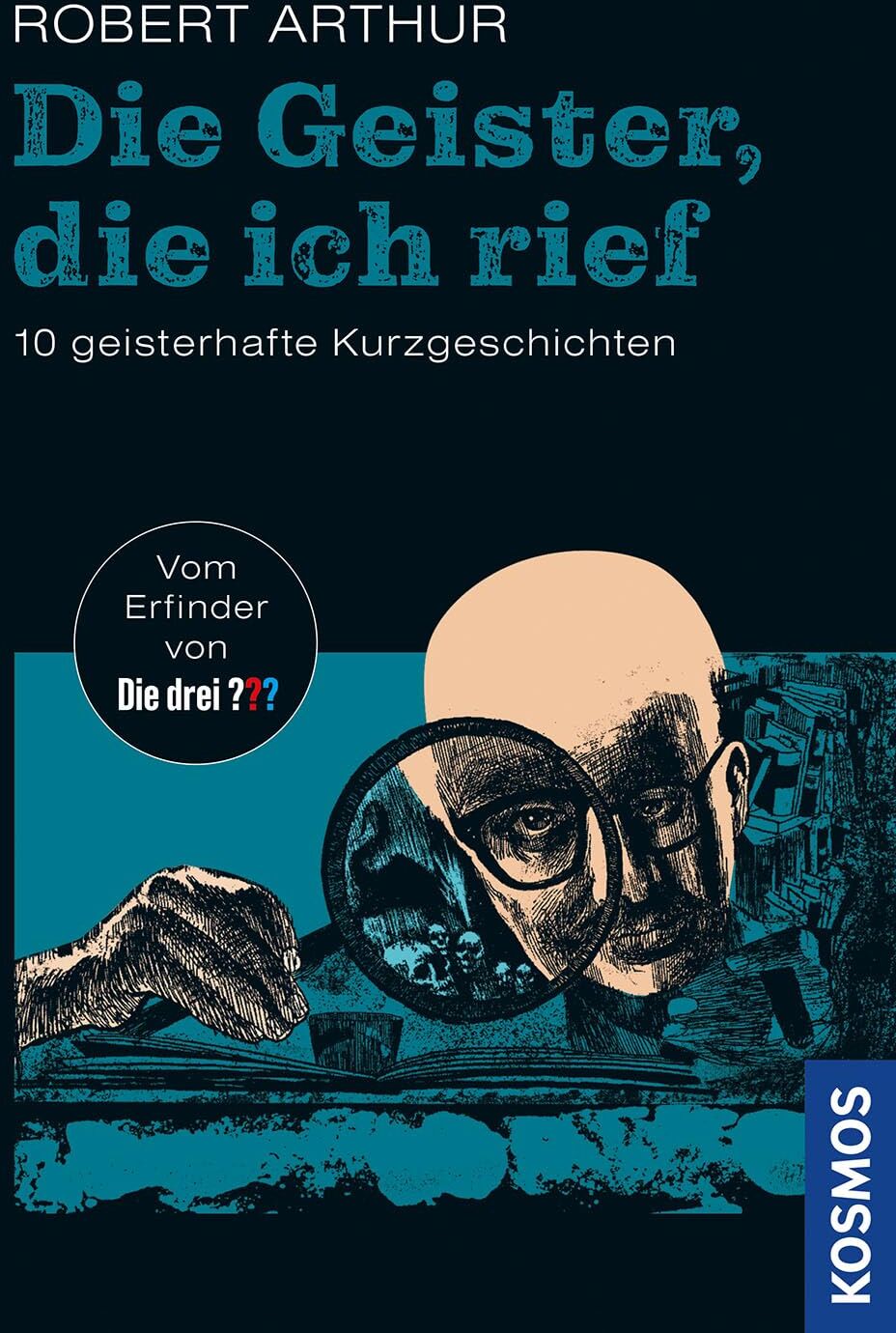 Robert Arthur - Die Geister, die ich rief: 10 geisterhafte Kurzgeschichten - Preis vom 30.09.2026 22:30:23 h