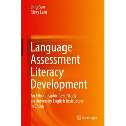 Language Assessment Literacy Development, Schulbücher von Ricky Lam, Ling Gan