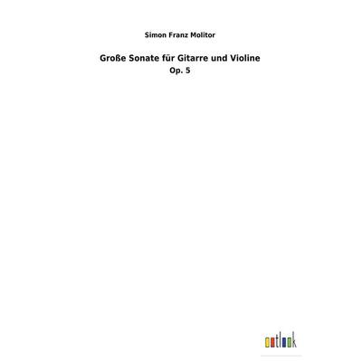Große Sonate für Gitarre und Violine -