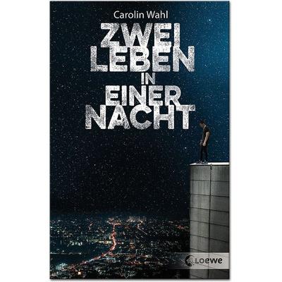 Zwei Leben in einer Nacht, Taschenbuch von Carolin Wahl, Loewe
