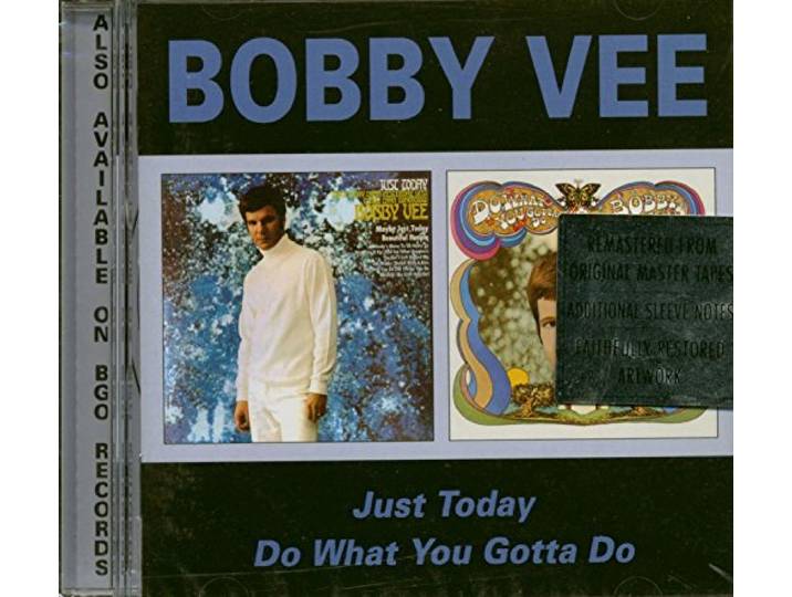 Just Today/Do What You Go