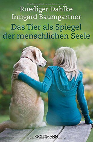 Ruediger Dahlke - Das Tier als Spiegel der menschlichen Seele - Preis vom 09.10.2026 07:28:09 h