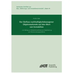 Der Einfluss nachhaltigkeitsbezogener Objektmerkmale auf den Wert von Immobilien - ein Beitrag zur W, Fachbücher von Anjulie Jäger