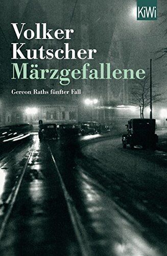 Volker Kutscher - Märzgefallene: Gereon Raths fünfter Fall (KiWi) - Preis vom 12.10.2026 11:37:12 h