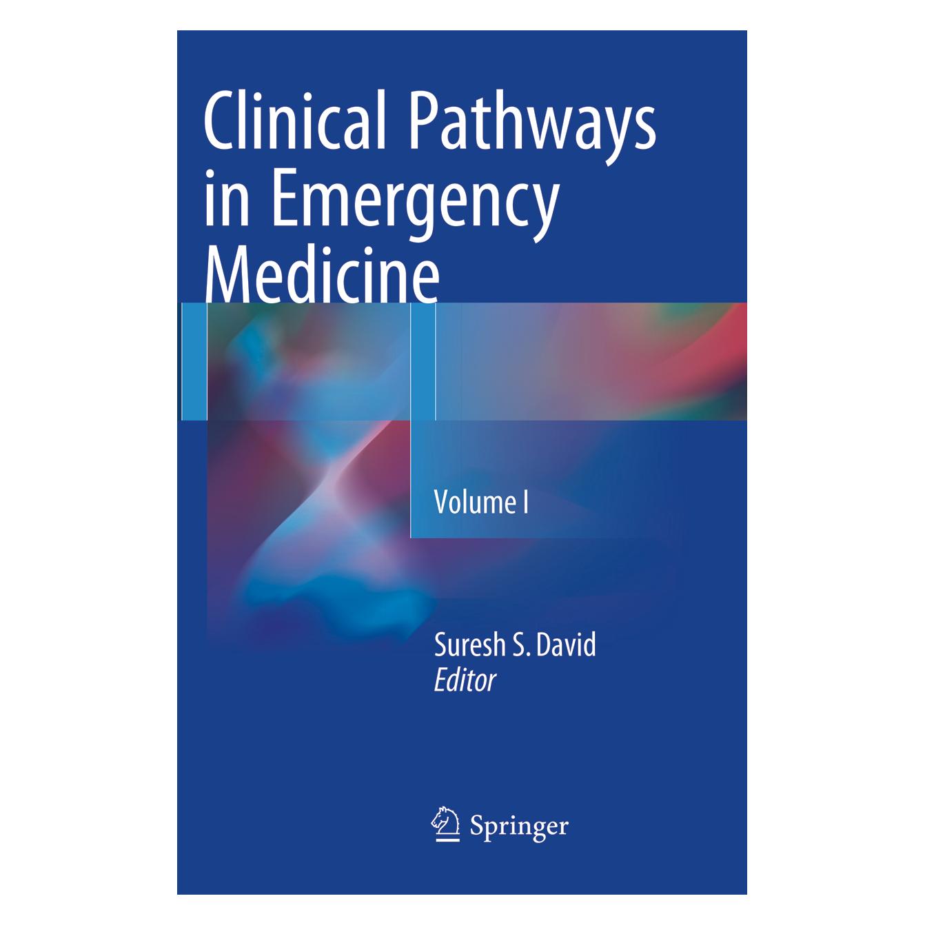 Springer Clinical Pathways in Emergency Medicine (Englisch, Softcover, Suresh S David) (56006753)