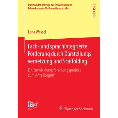 Fach- und sprachintegrierte Förderung durch Darstellungsvernetzung und Scaffolding, Taschenbuch von Lena Wessel, Springer Fachmedien Wiesbaden GmbH,