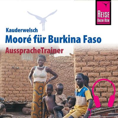 Reise Know-How Kauderwelsch AusspracheTrainer Mooré für Burkina Faso - Björn Stockleben,Jul M. Sanwidi, Audio, 9783958520905