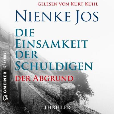 Die Einsamkeit der Schuldigen - Der Abgrund - Nienke Jos, Audio, 9783839225493
