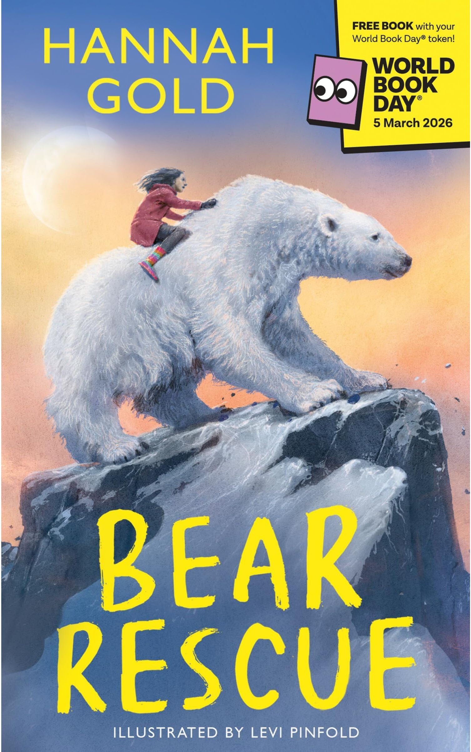 HarperCollinsChildren'sBooks Bear Rescue: World Book Day 2026: From the bestselling and multi-award-winning author of THE LAST BEAR comes a breathtaking Arctic adventure, written