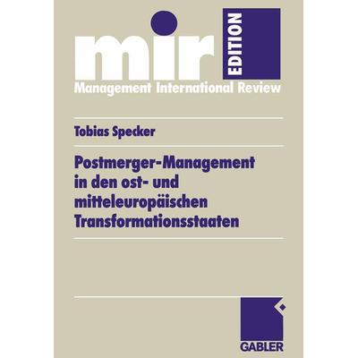 Postmerger-Management in den ost- und mitteleuropäischen Transformationsstaaten, Taschenbuch von Tobias Specker, Betriebswirtschaftlicher Verlag