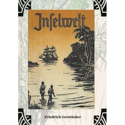 Inselwelt, Taschenbuch von Friedrich Gerstäcker, Epubli, 978-3-7598-5996-9