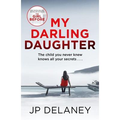 Delaney, J: My Darling Daughter, Taschenbuch von JP Delaney, Quercus Publishing Plc, 978-1-5294-2329-7