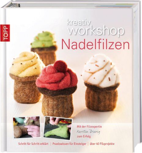Kerstin Dierig - kreativ workshop Nadelfilzen: Mit der Filzexpertin Kerstin Dierig zum Erfolg - Preis vom 30.09.2026 09:01:18 h