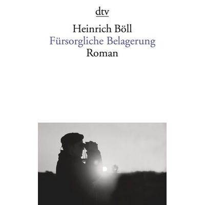 Fürsorgliche Belagerung, Taschenbuch von Heinrich Böll, dtv, 978-3-423-10001-4