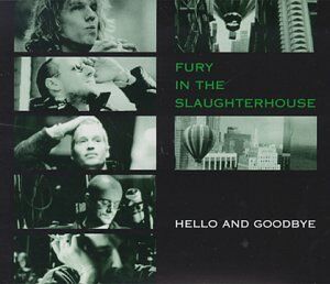 Fury in the Slaughterhouse - Hello and Goodbye - Preis vom 13.10.2026 19:28:25 h