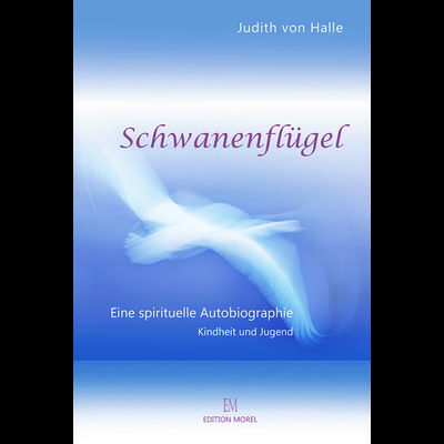 Schwanenflügel, Gebundene Ausgabe von Judith Halle, EM Edition Morel