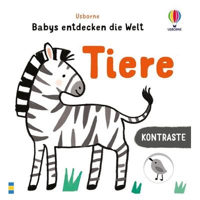 Kontraste – Babys entdecken die Welt: Tiere, Gebundene Ausgabe von Mary Cartwright, Usborne, 978-1-03-570427-9