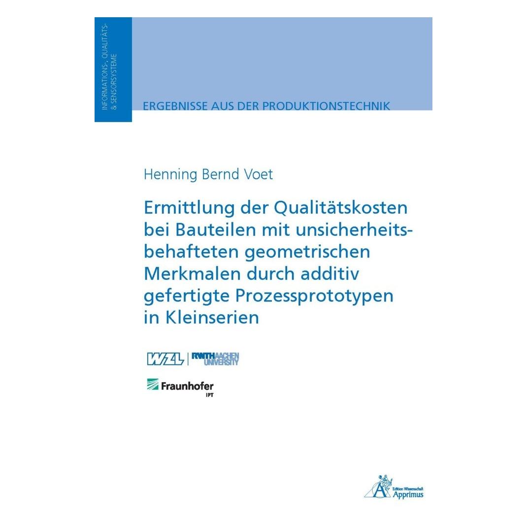 Apprimus Ermittlung der Qualitätskosten bei Bauteilen mit unsicherheitsbehafteten geometrischen Merkmalen dur (Deutsch, Softcover, Henning Bernd Voet) (57146718)