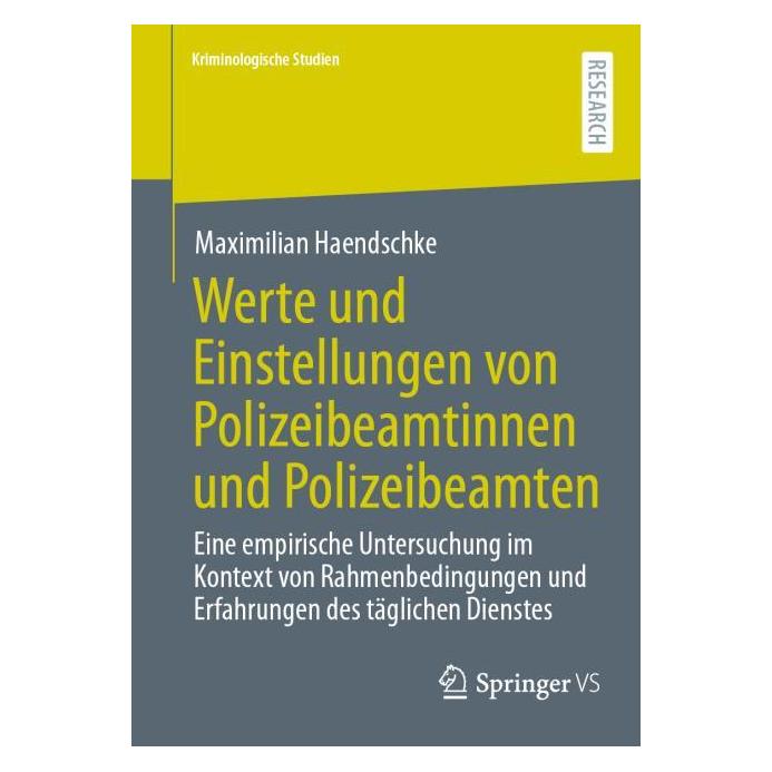 Springer Werte und Einstellungen von Polizeibeamtinnen und Polizeibeamten (Deutsch, Softcover, Maximilian Haendschke) (65170428)