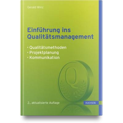 Einführung ins Qualitätsmanagement, Gebundene Ausgabe von Gerald Winz, Carl Hanser, 978-3-446-47333-1