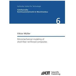 Micromechanical modeling of short-fiber reinforced composites, Fachbücher von Viktor Müller