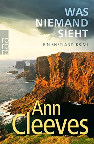 Ann Cleeves - Was niemand sieht: Ein Shetland-Krimi (Die Shetland-Krimis, Band 8) - Preis vom 09.10.2026 07:28:09 h