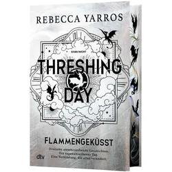 Threshing Day - Flammengeküsst, Belletristik von Rebecca Yarros