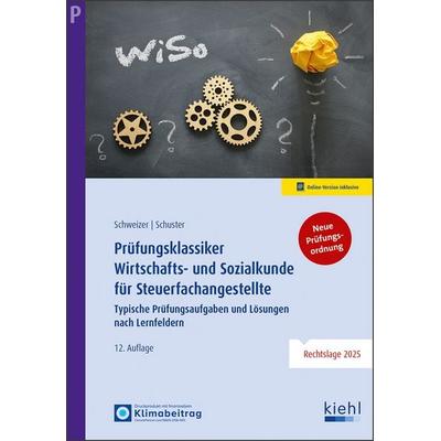 Prüfungsklassiker Wirtschafts- und Sozialkunde für Steuerfachangestellte, Set von Reinhard Schweizer,Ingrid Schuster, Nwb Verlag, 978-3-470-65462-1